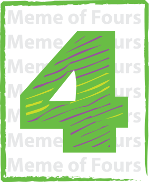 Meme of Fours